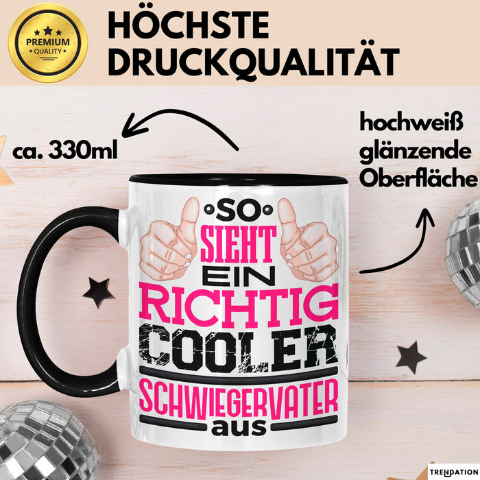 Schwiegervater Tasse Geschenk So Sieht Ein Richtig Cooler Schwiegerpapa Aus Becher Schwarz Trendation