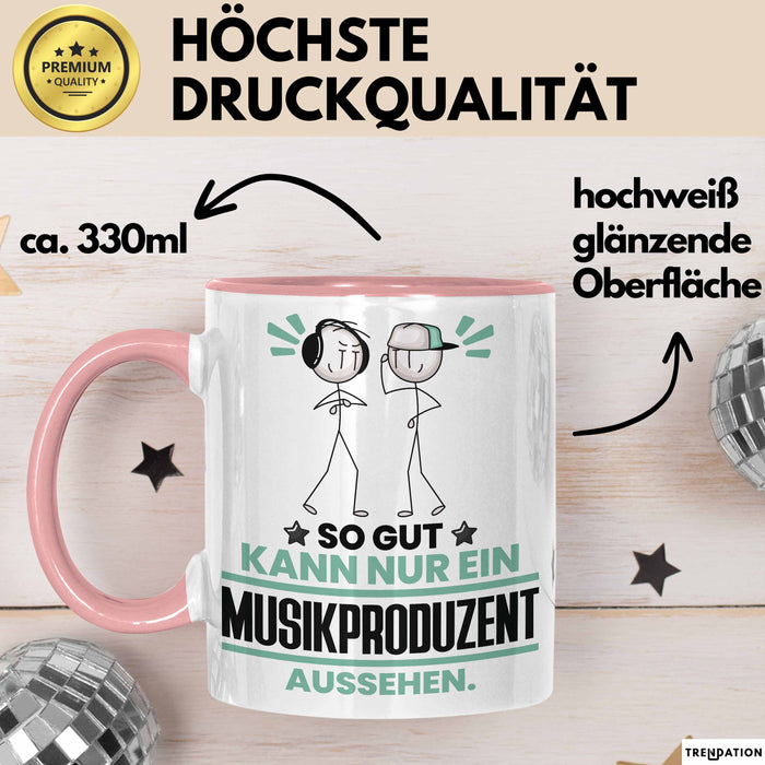 Musikproduzent Geschenk Tasse So Gut Kann Nur Ein Musikproduzent Aussehen Geschenkidee Kaffee-Becher Rosa Trendation