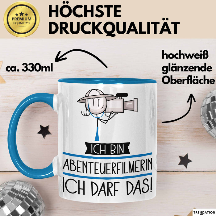 Geschenk für Abenteuerfilmerin Tasse Lustige Geschenkidee Geburtstag Ich Bin Abenteuerfilmerin Ich Darf Das Blau Trendation