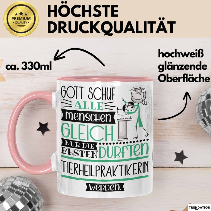 Tierheilpraktikerin Geschenk Becher Tasse Gott Schuf Alle Menschen Gleich Nur Die Besten Durfeten Tierheilpraktikerin Werden Geschenkidee Lustig Rosa Trendation