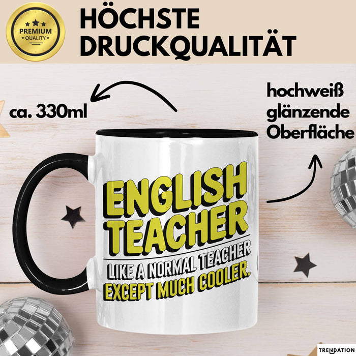 Englischlehrer Unterricht Tasse Geschenk Lustige Geschenkidee Spruch Englisch Lehrer Wie Ein Normaler Lehrer Nur Viel Cooler Trendation