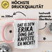 Erika Tasse Geschenk Dat Is So'n Erika Ding Dat Raffste Eh Nicht Geschenkidee Becher mit Name Rosa Trendation