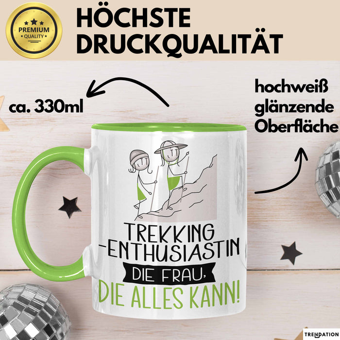 Trekking-Enthusiastin Geschenk Tasse Becher Die Frau Die Allen Kann Geschenkidee für eine Trekking-Enthusiastin Lustig Grün Trendation