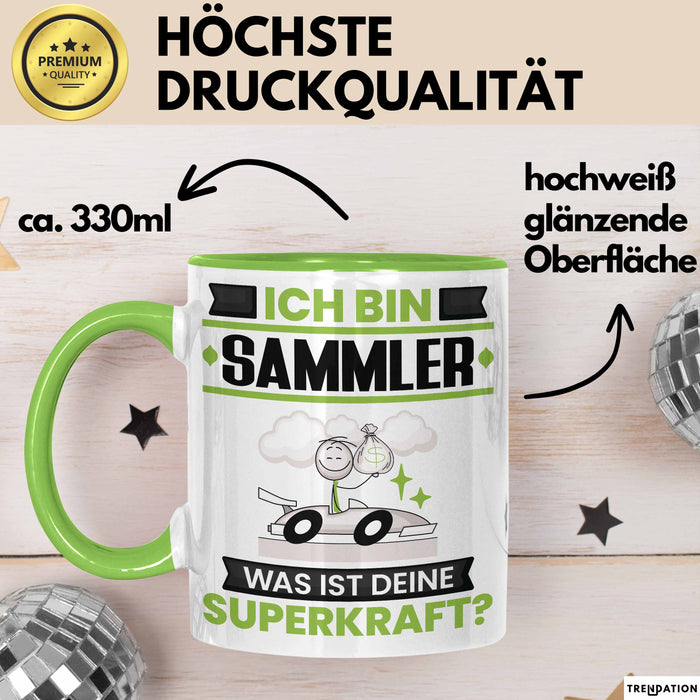 Sammler Tasse Geschenk für Sammler Geburtstag Lustiger Spruch Kaffee-Becher Was Ist Deine Superkraft Grün Trendation