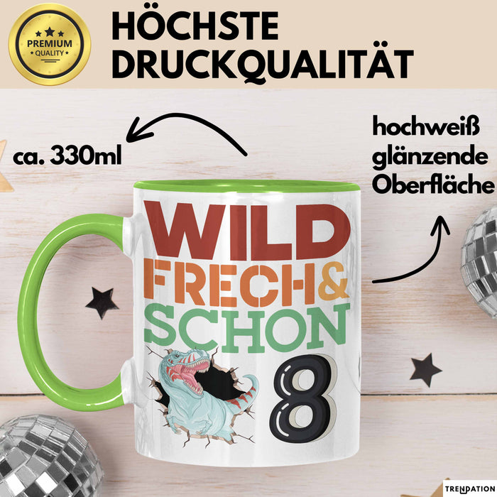 8. Geburtstag Geschenk Tasse Becher Wild Frech Und Schon 8 Grün Trendation