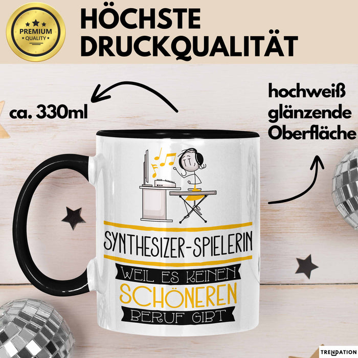 Synthesizer-Spielerin Weil Es Keinen Schöneren Beruf Gibt Tasse Geschenk für Eine Synthesizer-Spielerin Lustig Trendation
