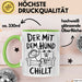 Hund Tierliebhaber Tasse Geschenk Lustige Geschenkidee Spruch Der Mit Dem Hund Chillt Grün Trendation