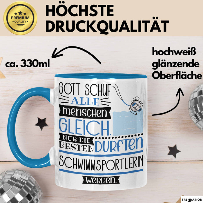 Schwimmsportlerin Geschenk Becher Tasse Gott Schuf Alle Menschen Gleich Nur Die Besten Durfeten Schwimmsportlerin Werden Geschenkidee Lustig Blau Trendation