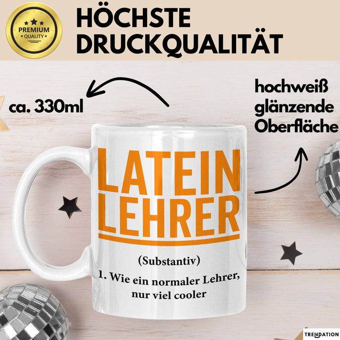 Lateinlehrer Unterricht Tasse Geschenk Lustige Geschenkidee Spruch Latein Lehrer Weiß Trendation