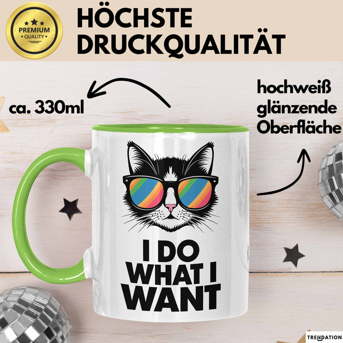 Sarkastische Katze Sarkasmus Tasse Geschenk Lustige Geschenkidee Spruch Ich Mache Was Ich Will Grün Trendation