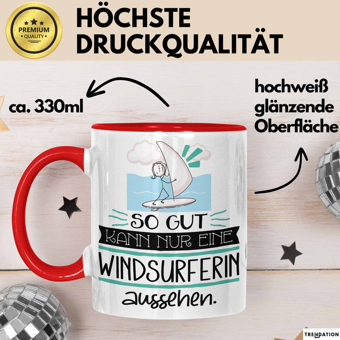 Windsurferin Geschenk Tasse So Gut Kann Nur Eine Windsurferin Aussehen Geschenkidee Geburtstag Weihnachten Lustig Rot Trendation