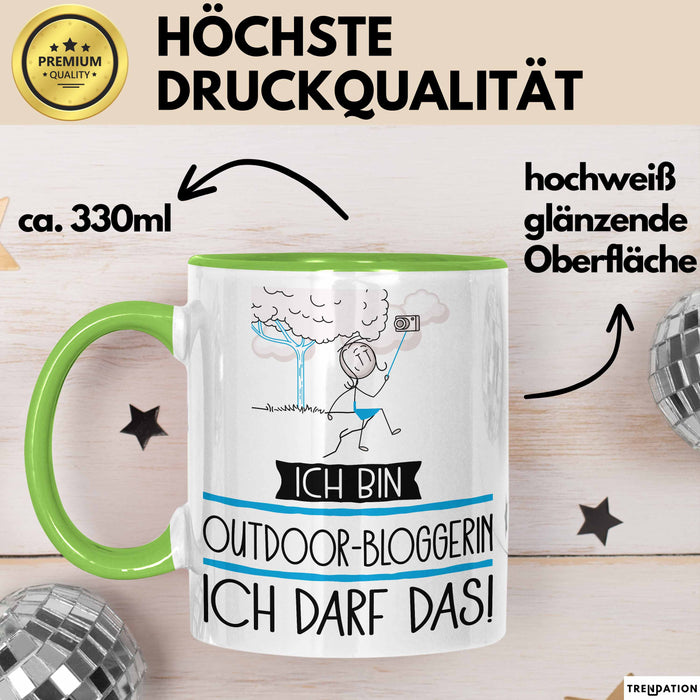 Geschenk für Outdoor-Bloggerin Tasse Lustige Geschenkidee Geburtstag Ich Bin Outdoor-Bloggerin Ich Darf Das Grün Trendation