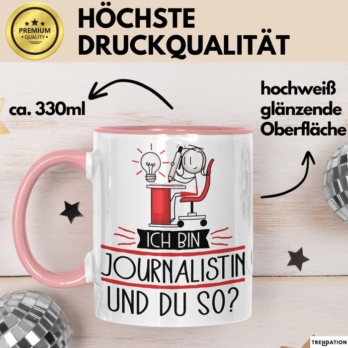 Journalistin Tasse Geschenk Ich Bin Journalistin Und Du So Geschenkidee Lustiger Spruch Becher Rosa Trendation