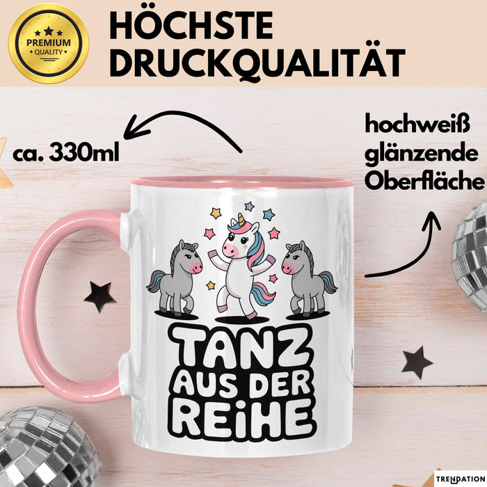 Tänzer Tanzendes Einhorn Tasse Geschenk Lustige Geschenkidee Spruch Tanz Aus Der Reihe Rosa Trendation