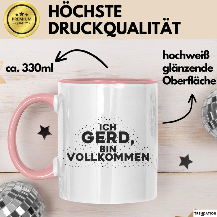 Gerd Tasse Ich Gerd, Bin Vollkommen Geschenk