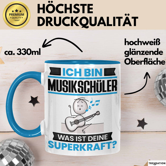 Musikschüler Tasse Geschenk für Musikschüler Geburtstag Lustiger Spruch Kaffee-Becher Was Ist Deine Superkraft Blau Trendation