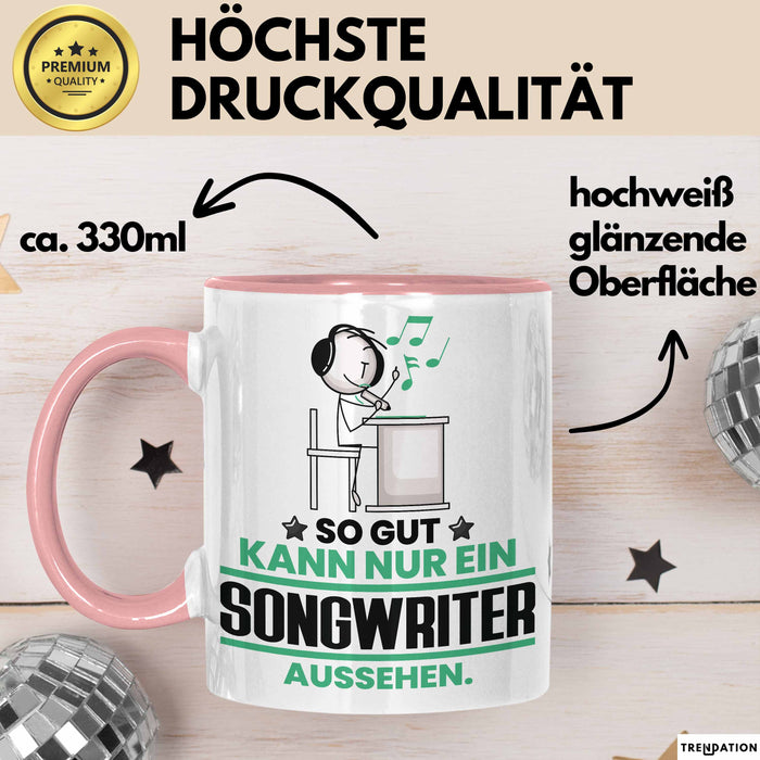 Songwriter Geschenk Tasse So Gut Kann Nur Ein Songwriter Aussehen Geschenkidee Kaffee-Becher Rosa Trendation