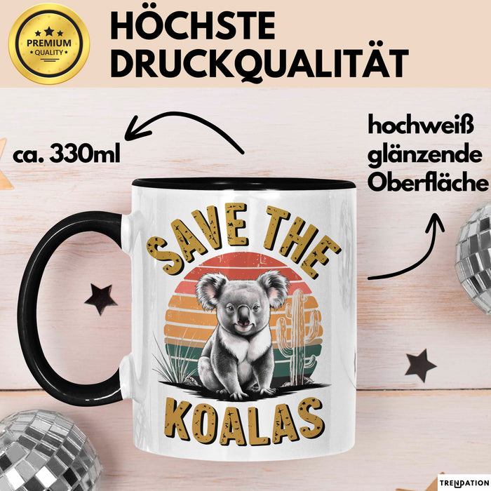 Koala Tierliebhaber Tasse Geschenk Lustige Geschenkidee Spruch Rettet Die Koalas Schwarz Trendation