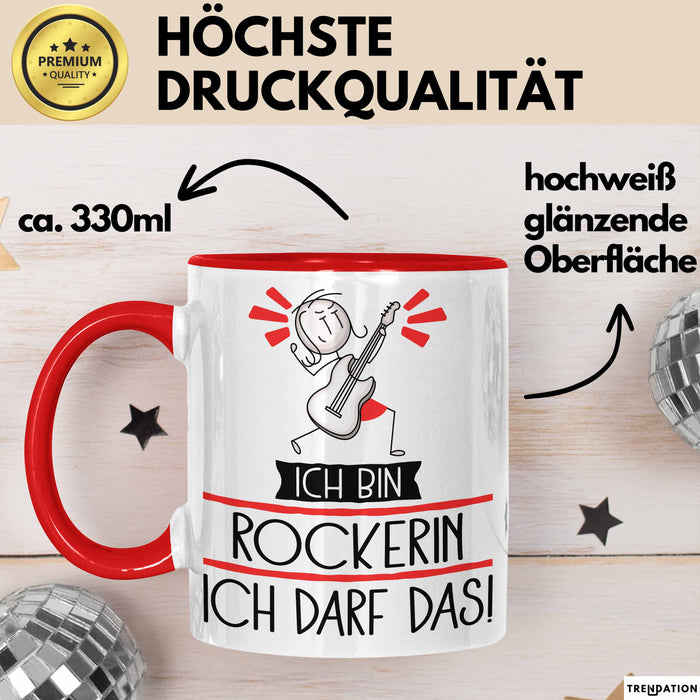 Geschenk für Rockerin Tasse Lustige Geschenkidee Geburtstag Ich Bin Rockerin Ich Darf Das Rot Trendation