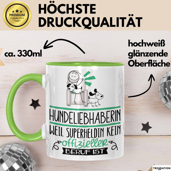 Hundeliebhaberin Geschenk Tasse Lustiger Spruch Hundeliebhaberin Weil Superheldin Kein Offizieller Beruf Ist Geschenkidee Grün Trendation