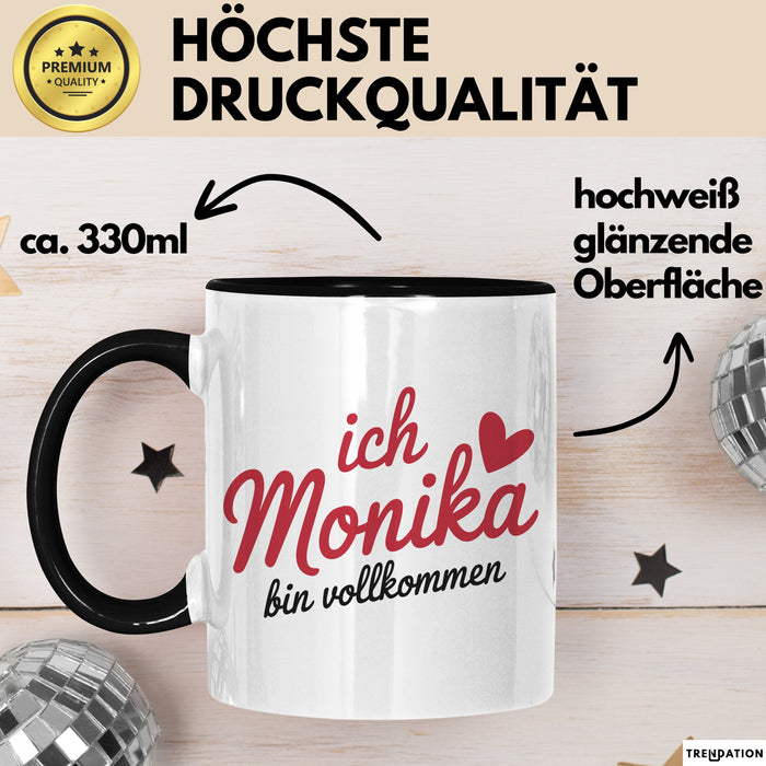 Monika Tasse Geschenk Ich Bin Vollkommen Monika Geschenkidee Geburtstag Schwarz Trendation