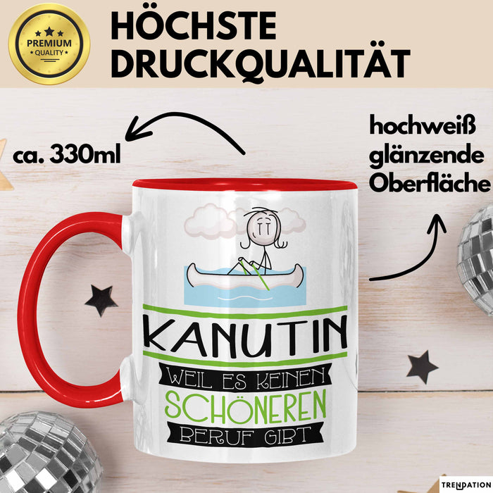 Kanutin Weil Es Keinen Schöneren Beruf Gibt Tasse Geschenk für Eine Kanutin Lustig Rot Trendation