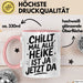 Heike Tasse Geschenk Chillt Mal Alle Heike Ist Ja Jetzt Da Geschenkidee Becher mit Name Rosa Trendation