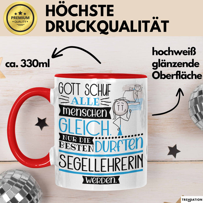 Segellehrerin Geschenk Becher Tasse Gott Schuf Alle Menschen Gleich Nur Die Besten Durfeten Segellehrerin Werden Geschenkidee Lustig Rot Trendation