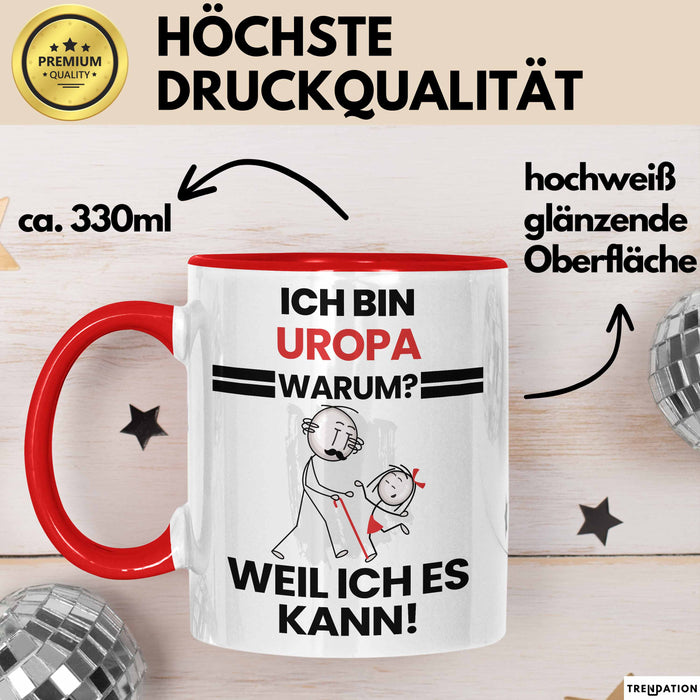 Uropa Geschenk Tasse Lustiger Spruch Ich Bin Uropa Warum Weil Ich Es Kann Geschenkidee Bester Uropa Geburtstag Kaffee-Becher Rot Trendation
