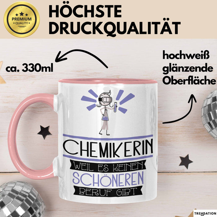 Chemikerin Weil Es Keinen Schöneren Beruf Gibt Tasse Geschenk für Eine Chemikerin Lustig Rosa Trendation