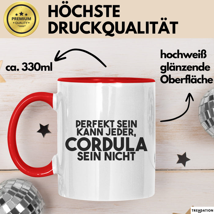 Cordula Tasse Perfekt Sein Kann Jeder, Cordula Sein Nicht Geschenk