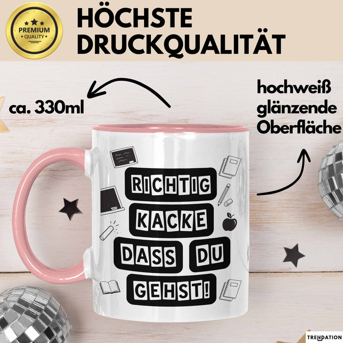 Büroarbeit Kollege Abschied Tasse Geschenk Lustige Geschenkidee Spruch Richtig Kacke Dass Du Gehst Rosa Trendation