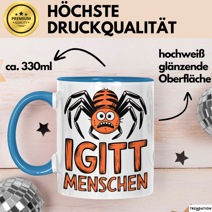 Spinne Vogelspinne Tier Tasse Geschenk Lustige Geschenkidee Spruch Igitt Menschen Blau Trendation