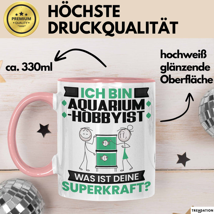 Aquarium-Hobbyist Tasse Geschenk für Aquarium-Hobbyist Geburtstag Lustiger Spruch Kaffee-Becher Was Ist Deine Superkraft Rosa Trendation