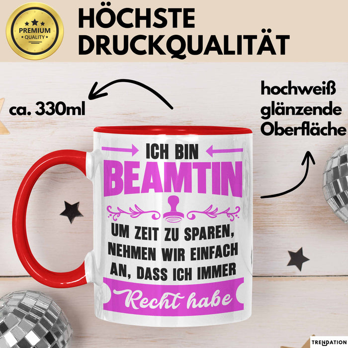 Beamter Öffentlicher Dienst Tasse Geschenk Lustige Geschenkidee Spruch Ich Bin Beamtin Rot Trendation