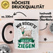 Ziegenbauer Ziegen Tier Tasse Geschenk Lustige Geschenkidee Spruch Mir Reichts Ich Gehe Zu Meinen Ziegen Trendation