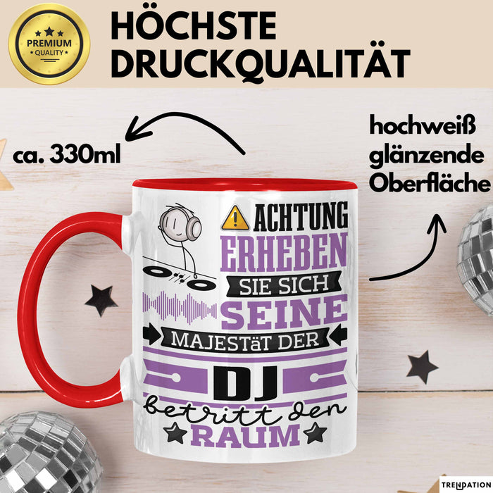 DJ Geschenk Tasse Lustiger Spruch Erheben Sie Sich Der DJ Betritt den Raum Rot Trendation
