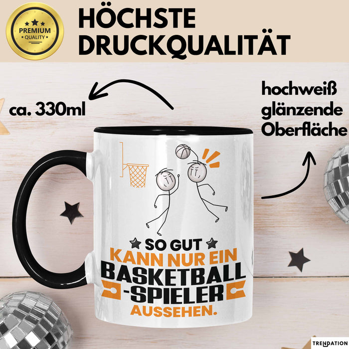 Basketballspieler Geschenk Tasse So Gut Kann Nur Ein Basketballspieler Aussehen Geschenkidee Kaffee-Becher Schwarz Trendation