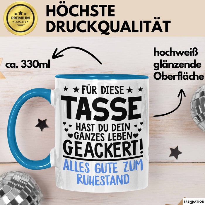 Rentner Pensionär Sarkasmus Tasse Geschenk Lustige Geschenkidee Spruch Alles Gute Zum Ruhestand Blau Trendation