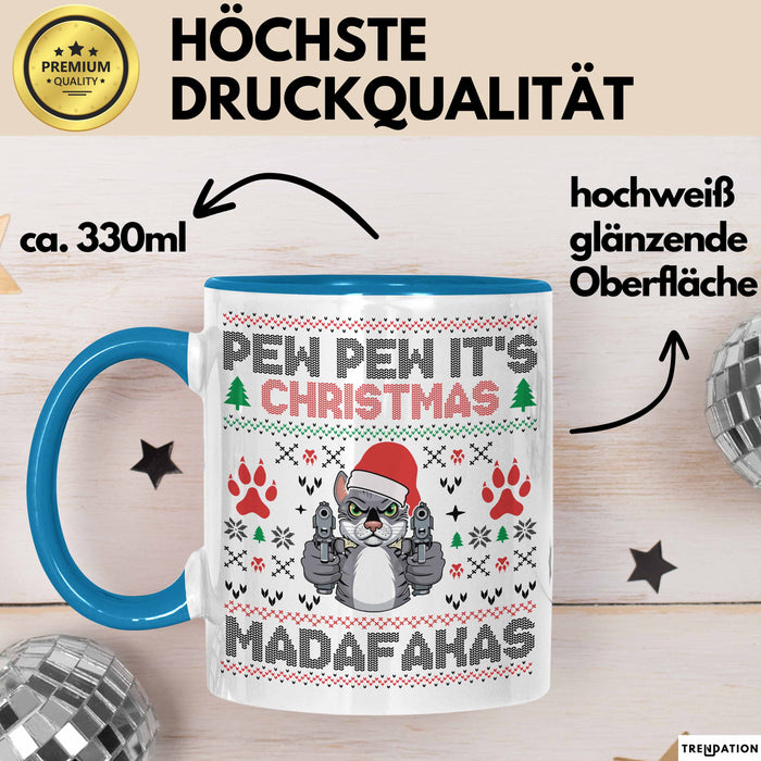 Lustige Tasse Weihnachten Pew Pew It's Christmas Madafakas Katzen Geschenkidee Liebhaber Besitzerin Blau Trendation