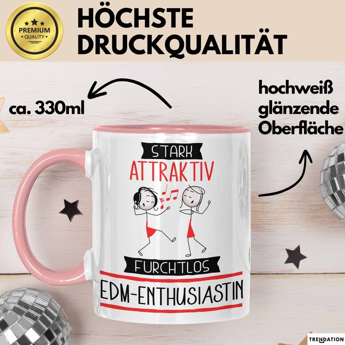 EDM-Enthusiastin Tasse Geschenk Becher Stark Attraktiv Furchtlos EDM-Enthusiastin Lustige Geschenkidee Rosa Trendation