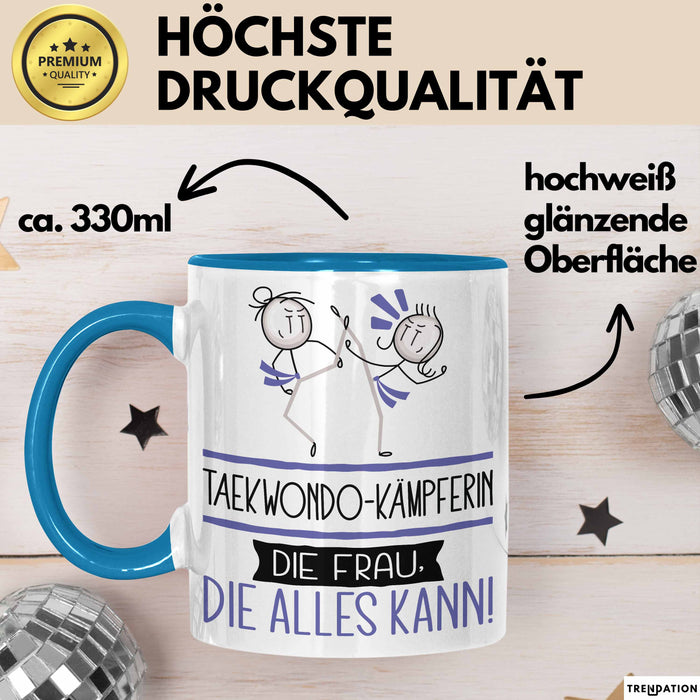 Taekwondo-Kämpferin Geschenk Tasse Becher Die Frau Die Allen Kann Geschenkidee für eine Taekwondo-Kämpferin Lustig Blau Trendation