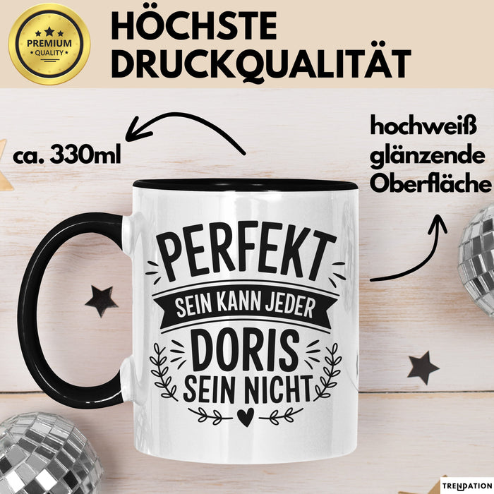 Doris Tasse Geschenk Perfekt Sein Kann Jeder Geschenkidee Geburtstag Schwarz Trendation