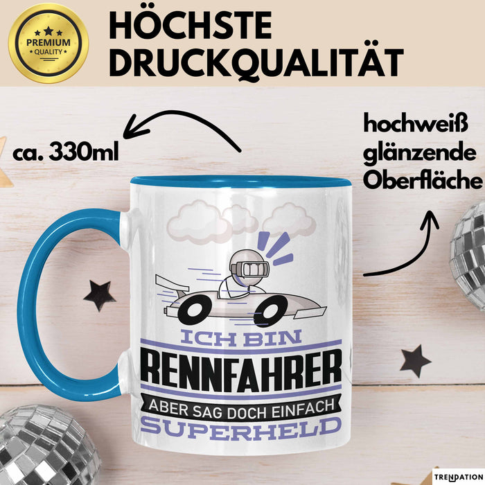 Rennfahrer Geschenk Tasse Ich Bin Rennfahrer Aber Sag Doch Einfach Superheld Lustige Geschenkdiee für Rennfahrer Kaffee-Becher Blau Trendation
