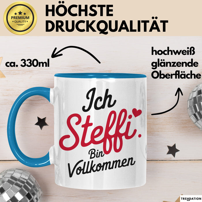 Steffi Tasse Geschenk Ich Bin Vollkommen Steffi Geschenkidee Geburtstag Blau Trendation