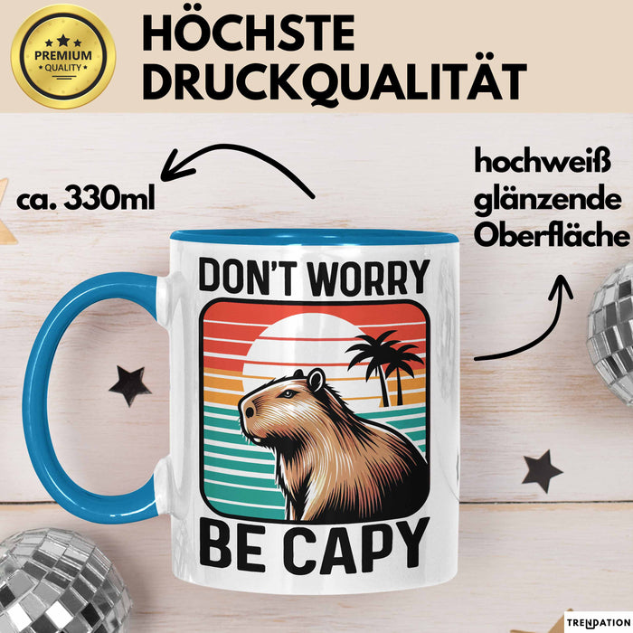 Capybara Don'T Worry Be Capy Tasse Geschenk Capybara Tier Geschenkidee Blau Trendation