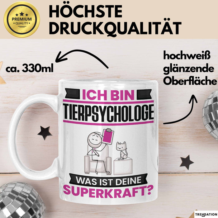 Tierpsychologe Tasse Geschenk für Tierpsychologe Geburtstag Lustiger Spruch Kaffee-Becher Was Ist Deine Superkraft Weiß Trendation