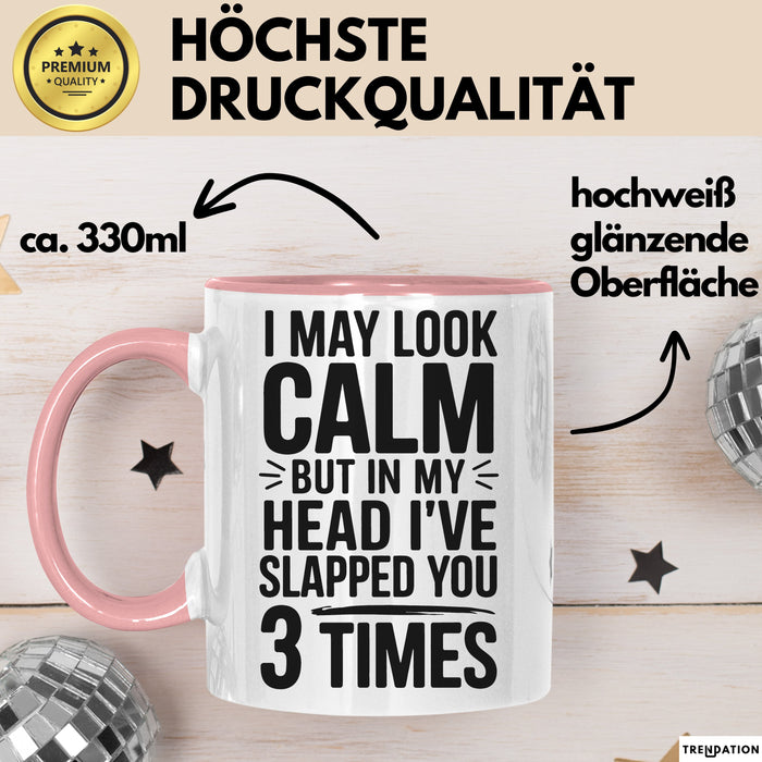 Sarkasmus Tasse Geschenk Slapped You 3 Times In My Head Geschenkidee Lustig Rosa Trendation