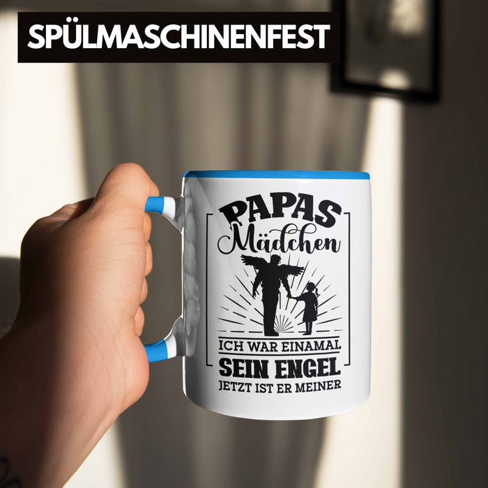 Weise Tasse Geschenk Spruch Papas Mädchen Ich War Einmal Sein Engel Jetzt Ist Er Meiner Geschenkidee Tochter Blau Trendation