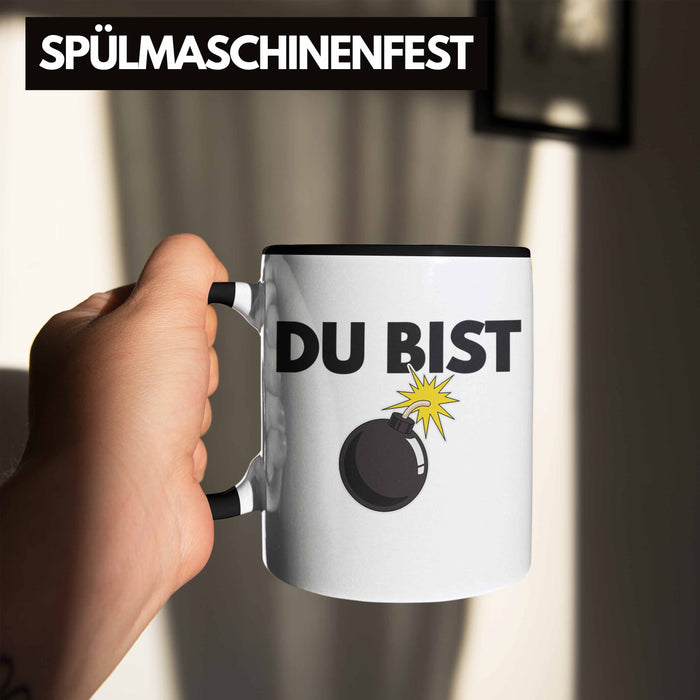 Trendation - Du Bist Bombe Lustige Tasse mit Spruch Geschenk Kollege Kollegin Bester Freund Freundin Sarkastischer Spruch Trendation